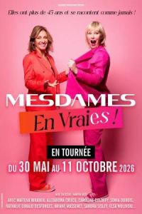 Mesdames en vraies !